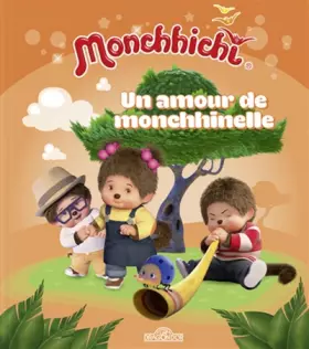 Couverture du produit · Monchhichi - Un amour de monchhinelle