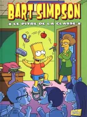 Couverture du produit · Bart Simpson - tome 6 Le pitre de la classe (6)