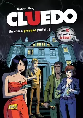 Couverture du produit · Cluedo, Tome 1 : Un crime presque parfait