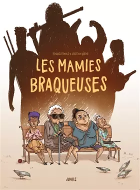 Couverture du produit · Les Mamies Braqueuses