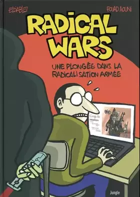 Couverture du produit · Radical Wars - Une plongée dans la radicalisation armée