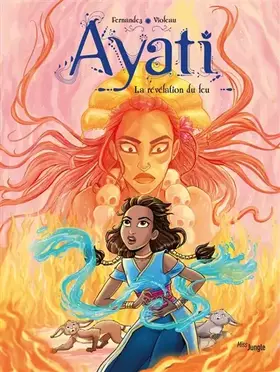 Couverture du produit · Ayati - Tome 4 La revelation du feu
