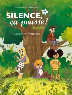 Couverture du produit · Silence, ça pousse ! - Junior
