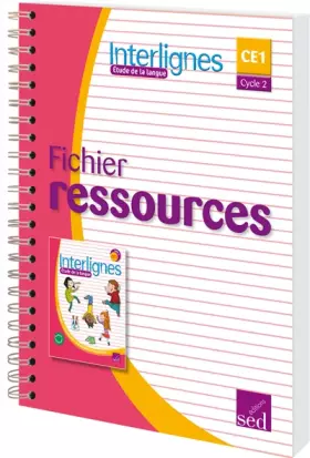 Couverture du produit · Etude de la langue CE1 Cycle 2 Interlignes: Fichier ressources
