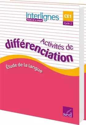 Couverture du produit · Etude de la langue CE1 Interlignes: Activités de différenciation