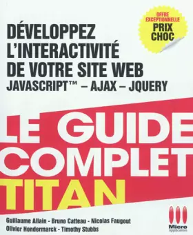 Couverture du produit · Développez l'interactivité de votre site web : JavaScript - Ajax - jQuery