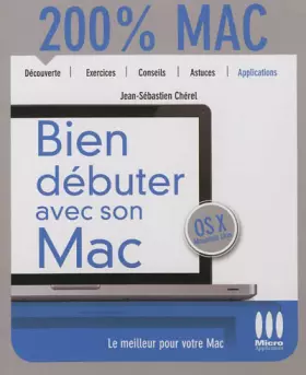 Couverture du produit · 200% MAC DEBUTER AVEC SON MAC-MAC OS X MOUT