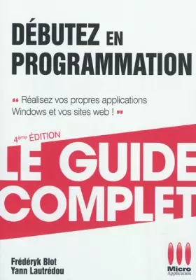 Couverture du produit · COMPLET DEBUTEZ EN PROGRAMMATION
