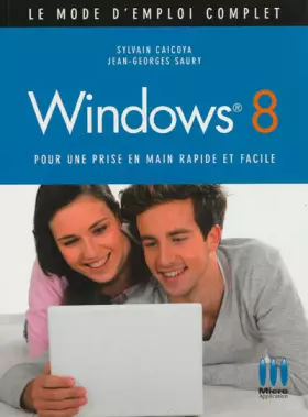 Couverture du produit · MODE EMPLOI COMPLET£WINDOWS 8