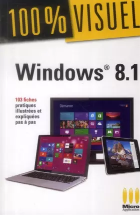 Couverture du produit · 100% VISUEL WINDOWS 8.1