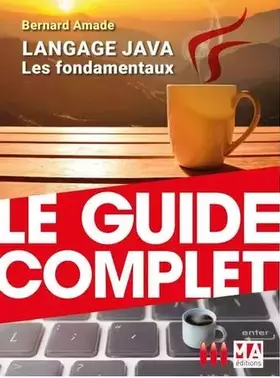Couverture du produit · LANGAGE JAVA. Les fondamentaux