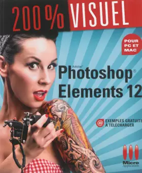 Couverture du produit · 200% VISUEL PHOTOSHOP ELEMENTS 12