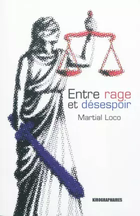 Couverture du produit · Entre rage et désespoir