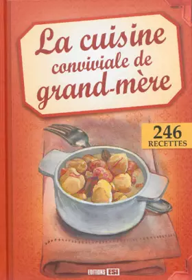 Couverture du produit · La cuisine conviviale de grand-mère