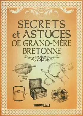 Couverture du produit · Secrets et astuces de grand-mère bretonne
