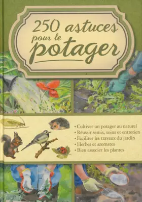 Couverture du produit · 250 astuces pour le potager