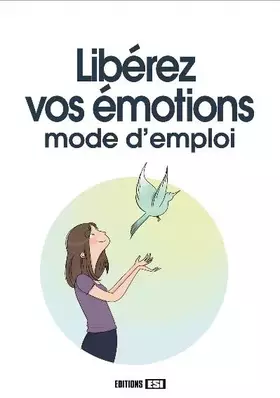 Couverture du produit · liberez vos emotions - mode d'emploi (0)
