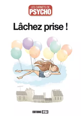 Couverture du produit · Lâchez prise !