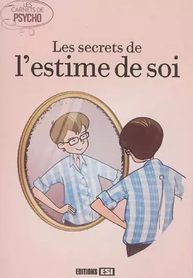 Couverture du produit · Le secrets de l'estime de soi