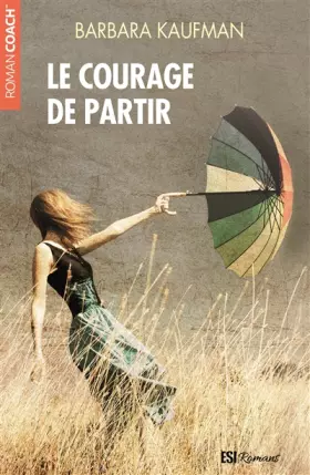 Couverture du produit · LE COURAGE DE PARTIR