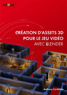 Couverture du produit · Création d'assets 3D pour le jeu vidéo avec Blender