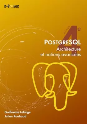Couverture du produit · PostgreSQL – Architecture et notions avancées