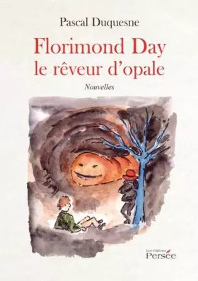 Couverture du produit · Florimond Day le rêveur d'opale