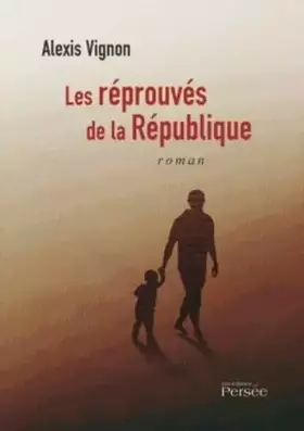 Couverture du produit · Les réprouvés de la République