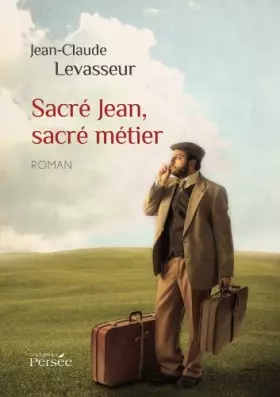 Couverture du produit · Sacré Jean, sacré métier