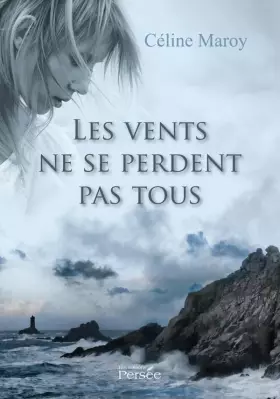 Couverture du produit · Les vents ne se perdent pas tous