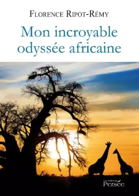 Couverture du produit · Mon incroyable odyssée africaine