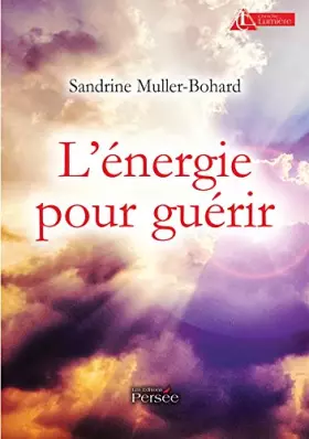 Couverture du produit · L énergie pour guérir