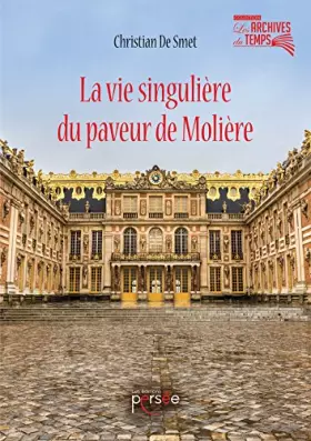 Couverture du produit · LA VIE SINGULIERE DU PAVEUR DE MOLIERE