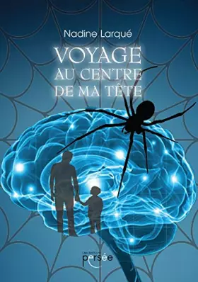 Couverture du produit · VOYAGE AU CENTRE DE MA TETE