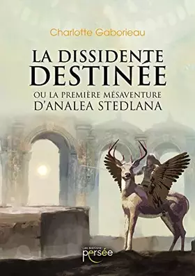 Couverture du produit · La dissidente Destinée