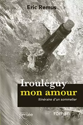 Couverture du produit · Irouléguy mon amour