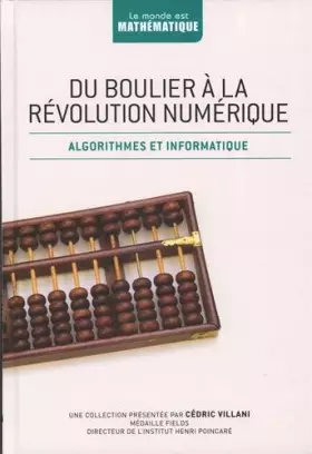 Couverture du produit · Du boulier à la révolution numérique: Algorithmes et arithmétique