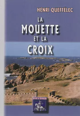 Couverture du produit · La Mouette et la Croix (roman)