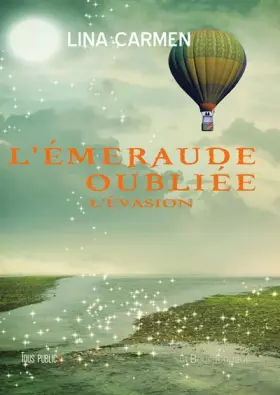 Couverture du produit · L'Émeraude oubliée : L'Évasion