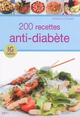 Couverture du produit · 200 recettes IG antidiabète