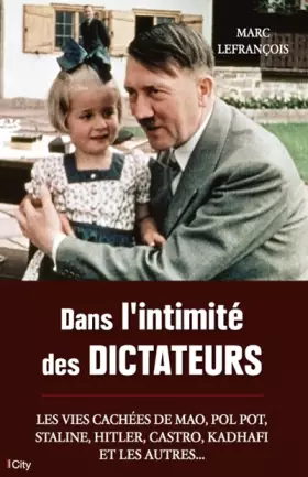 Couverture du produit · Dans l'intimité des dictateurs