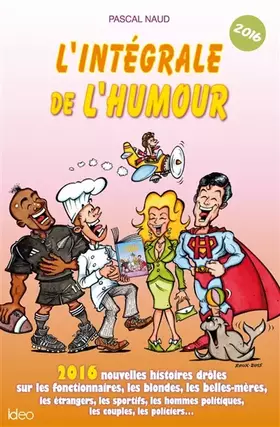 Couverture du produit · L'intégrale de l'humour 2016