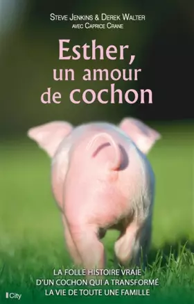 Couverture du produit · Esther, un amour de cochon