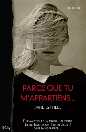 Couverture du produit · Parce que tu m'appartiens...