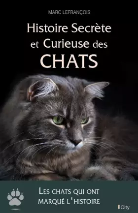 Couverture du produit · Histoire secrète et curieuse des chats