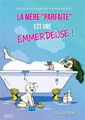 Couverture du produit · La mère parfaite" est une emmerdeuse"