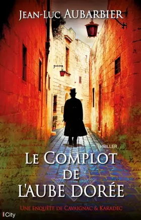 Couverture du produit · Le complot de l'aube dorée