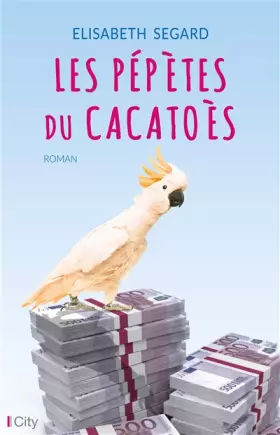 Couverture du produit · Les pépètes du cacatoès