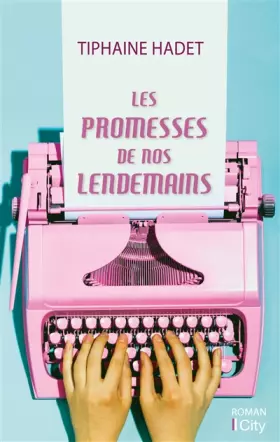 Couverture du produit · Les promesses de nos lendemains