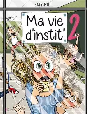 Couverture du produit · Ma vie d'instit tome 2